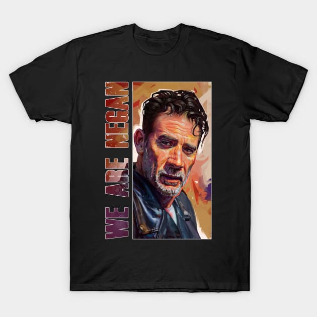 We Are Negan T-Shirt by vangega